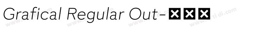Grafical Regular Out字体转换